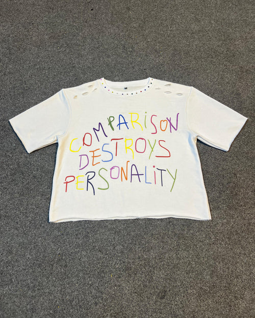 “Comparison destroys personality” shirt